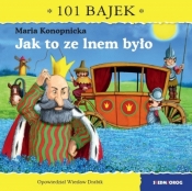 101 bajek. Jak to ze lnem było. 101 bajek - Wiesław Drabik