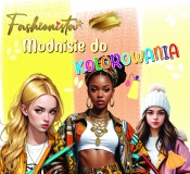 Fashionista. Modnisie do kolorowania - Opracowanie zbiorowe