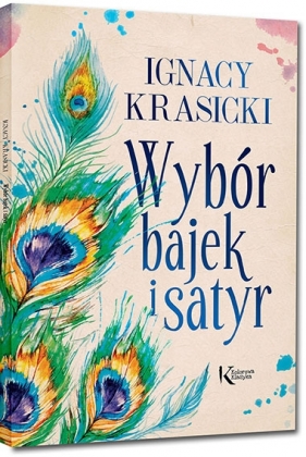 Wybór bajek i satyr (Żona modna i inne...) - Ignacy Krasicki