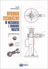 Rysunek techniczny w mechanice i budowie maszyn Paweł Romanowicz