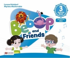 Bebop and Friends 3 AB + online + app - Lorena Peimbert, Myriam Monterrubio