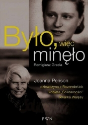 Było więc minęło - Remigiusz Grzela
