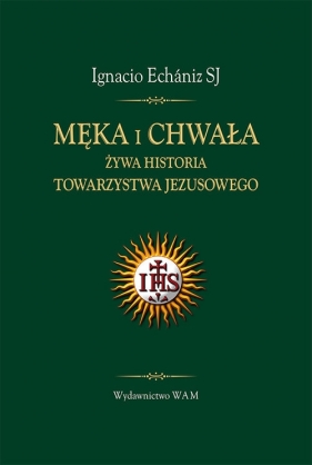 Męka i chwała - Ignacio Echániz