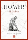 Iliada. Wydanie ilustrowane Homer