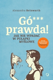 Gówno prawda! - Alexandra Reinwarth