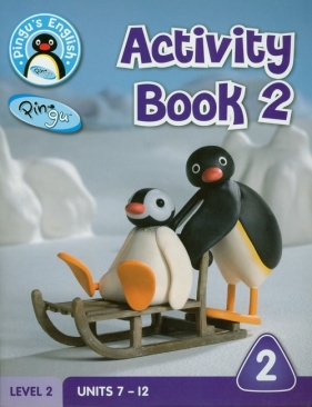 Pingu's English Activity Book 2 Level 2 - Hicks Diana, Scott Daisy, Raggett Mike