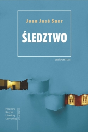 Śledztwo - Juan José Saer