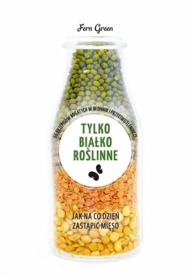 Zielona seria. Tylko białko roślinne - Fern Green
