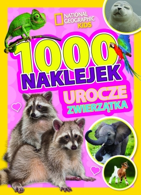 1000 naklejek. Urocze zwierzątka. National Geographic Kids - Opracowanie zbiorowe