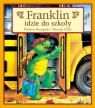 Franklin idzie do szkoły T.6 Paulette Bourgeois, Brenda Clark
