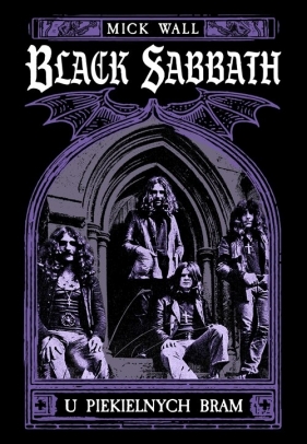 Black Sabbath U piekielnych bram - Mick Wall