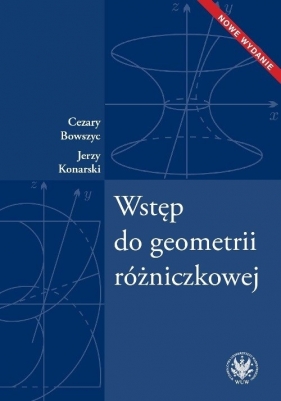 Wstęp do geometrii różniczkowej - Bowszyc Cezary, Konarski Jerzy