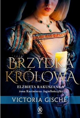 Brzydka królowa - Wiktoria Gische