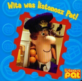 Wita was listonosz Pat - <br />