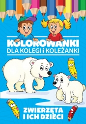Kolorowanki dla kolegi i koleżanki Zwierzęta i ich dzieci