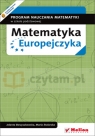 Matematyka Europejczyka. Program nauczania matematyki w szkole podstawowej Maria Stolarska, Jolanta Borzyszkowska