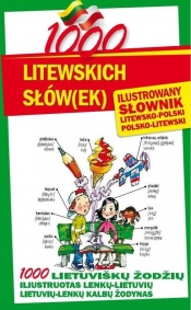 1000 litewskich słów(ek) Ilustrowany słownik polsko-litewski litewsko-polski - Stefaniak Jarosław