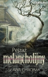 Pejzaż melancholijny  Sława Chrobak