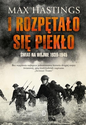 I rozpętało się piekło (Uszkodzona okładka) - Max Hastings