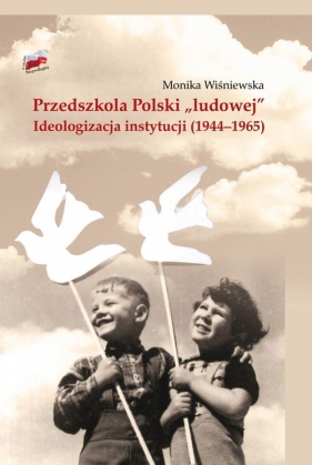 Przedszkola Polski "ludowej" - Wiśniewska Monika 