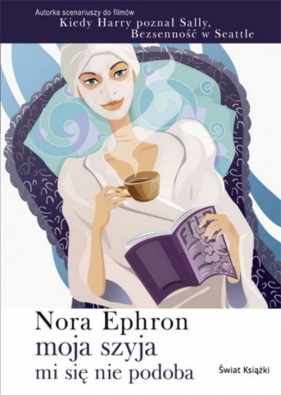 Moja szyja mi się nie podoba - Nora Ephron