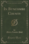 In Buncombe County (Classic Reprint)