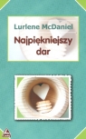 Najpiękniejszy dar McDaniel Lurlene