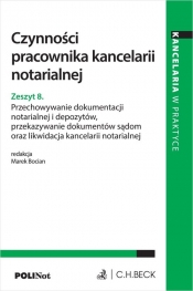 Czynności pracownika kancelarii notarialnej. Zeszyt 8. Przechowywanie dokumentacji notarialnej