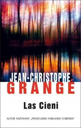 Las cieni - Grange Jean-Christophe