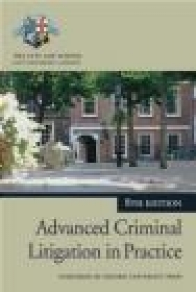 Advanced Criminal Litigation in Practice