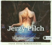 Wiele demonów (Audiobook) - Jerzy Pilch