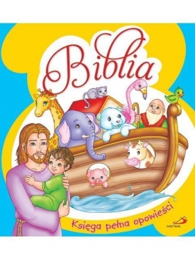 Biblia. Księga pełna opowieści - M. Elisabetta Giordani, Antonella Ulgelmo