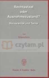 Rechtsstaat oder Ausnahmezustand? - Wolfgang Hetzer