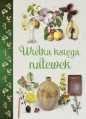 Złota księga nalewek - Opracowanie zbiorowe