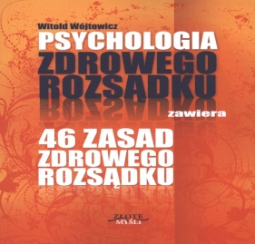 Psychologia zdrowego rozsądku - Wójtowicz Witold 