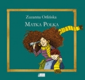 Matka Polka - Orlińska Zuzanna