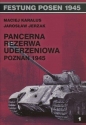 Pancerna rezerwa uderzeniowa Poznań 1945 - Jarosław Jerzak, Maciej Karalus