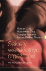 Sekrety wielokrotnych orgazmów Multiorgazmiczna para Chia Mantak, Chia Maneewan, Abrams Douglas Carlton, Abrams Rachel