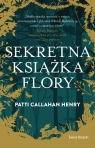 Sekretna książka Flory Patti Callahan Henry