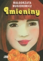 Jeżycjada. Imieniny. Tom 12 - Małgorzata Musierowicz