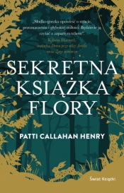 Sekretna książka Flory - Patti Callahan Henry