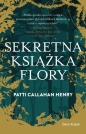 Sekretna książka Flory - Patti Callahan Henry