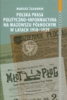 Polska prasa polityczno-informacyjna na Mazowszu Północnym w latach 1918-1939 Żurawnik Mariusz