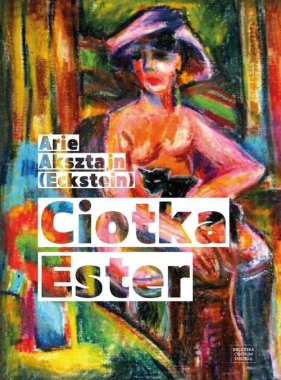 Ciotka Ester - Arie Aksztajn