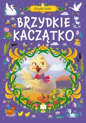 Klasyka Baśni. Brzydkie kaczątko - Opracowanie zbiorowe