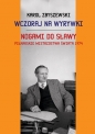 Wczoraj na wyrywki. Nogami do sławy. - Karol Zbyszewski