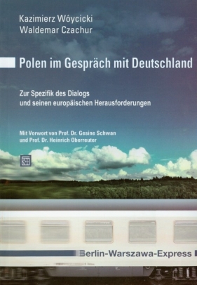 Polen im Gesprach mit Deutschland - Wóycicki Kazimierz, Czachur Waldemar