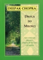 Droga do miłości - Deepak Chopra