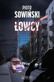 Łowcy - Sowiński Piotr