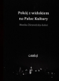 Pokój z widokiem na Pałac Kultury - Monika Żórawińska-Gołoś
